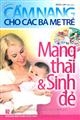 Cẩm nang cho các bà mẹ trẻ - Mang thai và sinh đẻ