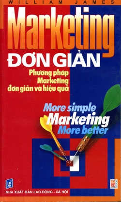 Marketing Đơn Giản - Phương Pháp Marketing Đơn Giản Và Hiệu Quả   Marketing Đơn Giản - Phương Pháp M