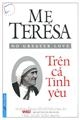 Mẹ Teresa - Trên cả tình yêu