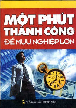 Một phút thành công để mưu nghiệp lớn