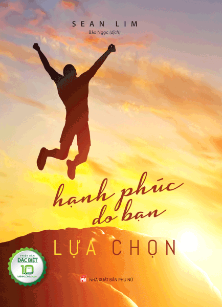 Hạnh Phúc Do Bạn Lựa Chọn (Bìa Cứng)