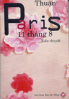 Paris 11 tháng 8(Tiểu thuyết - Tặng thưởng Hội nhà văn 2006)