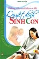 Sinh con nuôi con cần biết - Tập 1 Những điều cần chú ý trong thời kỳ mang thai