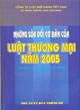 Những Sửa Đổi Cơ Bản Của Luật Thương Mại Năm 2005 (Có Hiệu Lực Từ Ngày 01-01-2006)