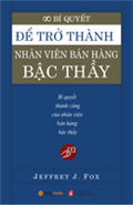 Để trở thành nhân viên bán hàng bậc thầy