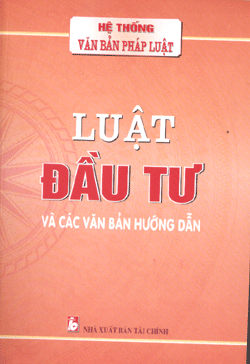 Luật Đầu Tư và Các Văn Bản Hướng Dẫn