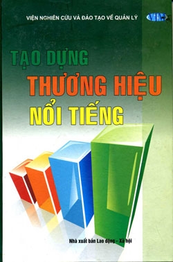 Tạo dựng thương hiệu nổi tiếng