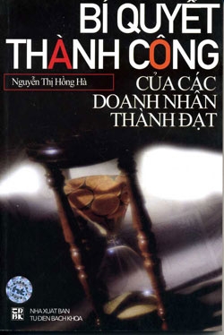 Bí Quyết Thành Công Của Các Doanh Nhân Thành Đạt