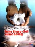 Những Câu Chuyện Làm Thay Đổi Cuộc Sống