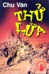 Thử lửa – văn chương một thời để nhớ