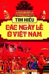 Tìm hiểu các ngày lễ ở Việt nam.