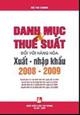 Danh mục và thuế xuất đối với hàng hóa xuất, nhập khẩu 2008-2009