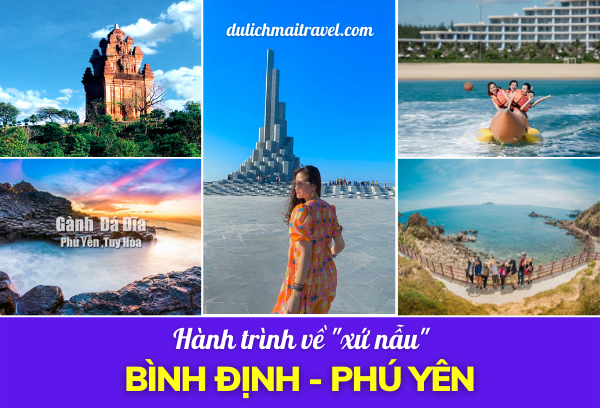 [HÀNH TRÌNH VỀ XỨ NẪU 4N3D] BÌNH ĐỊNH, PHÚ YÊN - TOUR 2024