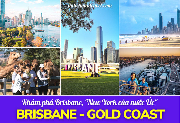 [TOUR ÚC 5N4D] KHÁM PHÁ BRISBANE - GOLD COAST