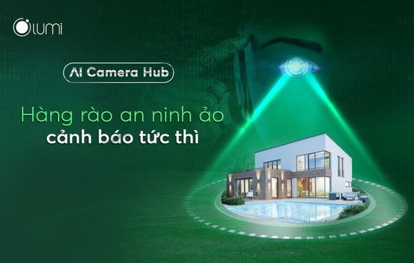 Giải pháp An ninh AI camera hub Lumi