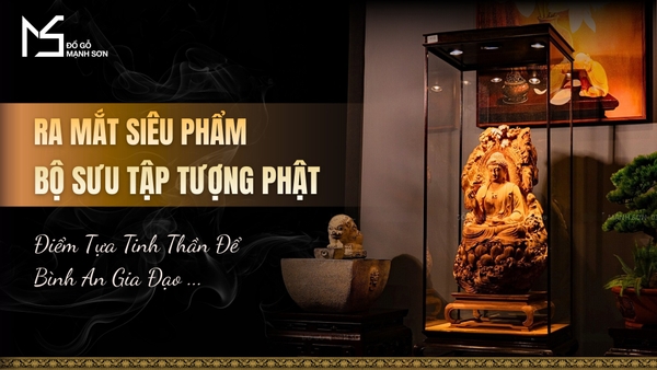 Tượng gỗ cao cấp: Điểm tựa tinh thần cho sự bình an gia đạo