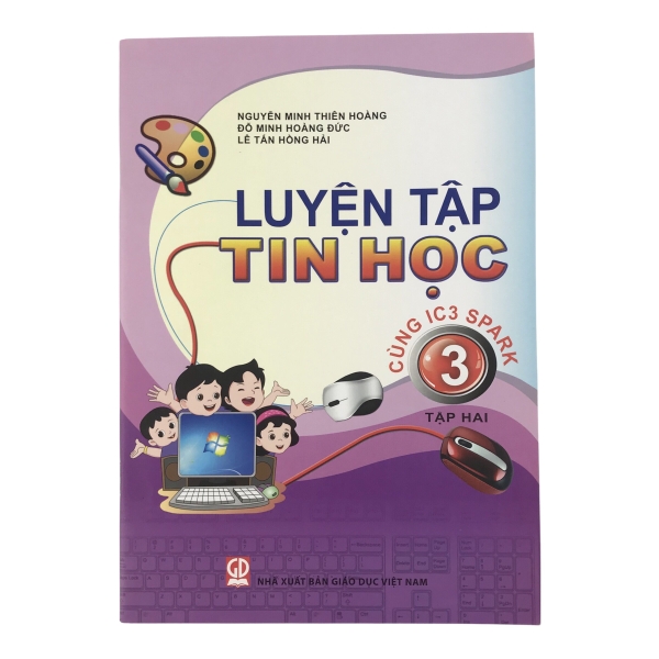 Luyện Tập Tin Học Cùng IC3 Spark Lớp 3 Tập 2