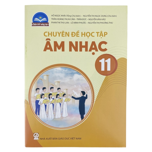 Chuyên đề học tập Âm nhạc Lớp 11 - Chân Trời Sáng Tạo