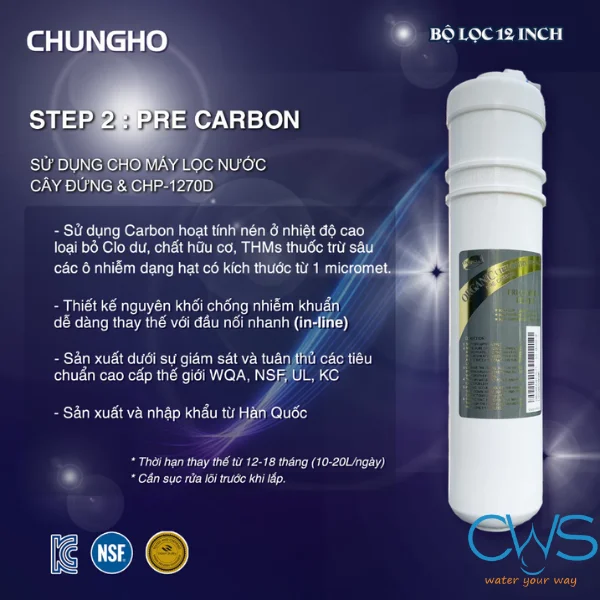 Chức năng lõi lọc nước Premium Carbon 12 Inch Chungho AMBIENT CHP-1270D