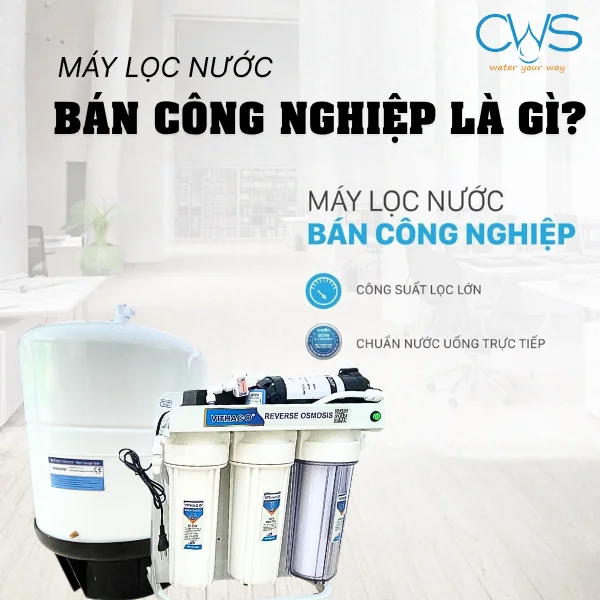 Máy lọc nước bán công nghiệp là gì