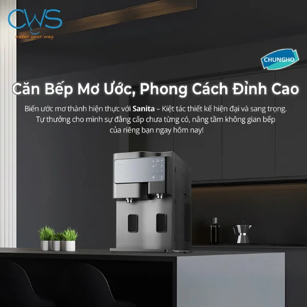 Nâng tầm không gian bếp cùng máy lọc nước khử trùng Chungho Sanita