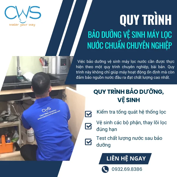 Quy Trình Bảo Dưỡng Vệ Sinh Máy Lọc Nước Chuẩn Chuyên Nghiệp