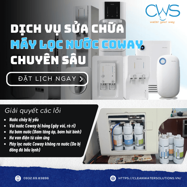 Dịch Vụ Sửa Chữa Máy Lọc Nước Coway Tại CWS