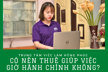 Có nên thuê giúp việc giờ hành chính không?