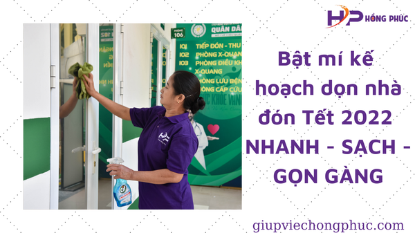 Bật mí kế hoạch dọn nhà đón Tết 2022 NHANH - SẠCH - GỌN GÀNG
