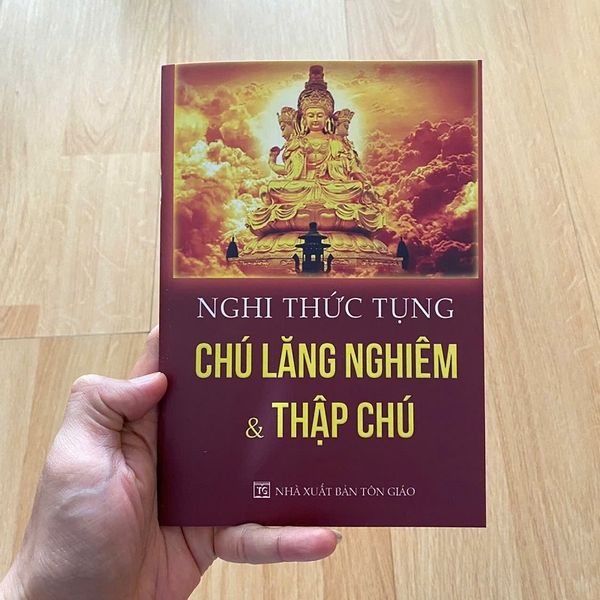 Nghi thức Tụng Chú Lăng Nghiêm & Thập Chú - Khổ 14.5 x 20.5 cm (Nhập mã: Freeship)