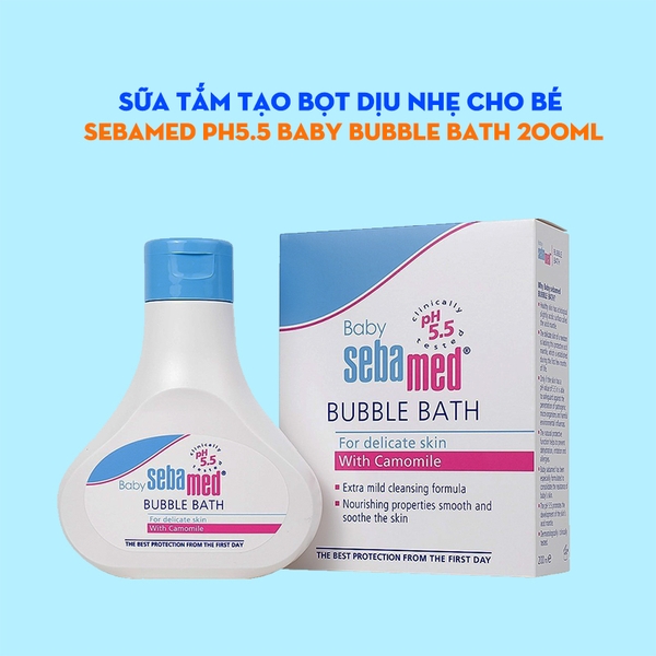 Sữa tắm tạo bọt dịu nhẹ cho bé Sebamed pH5.5 Baby Bubble bath 200ml