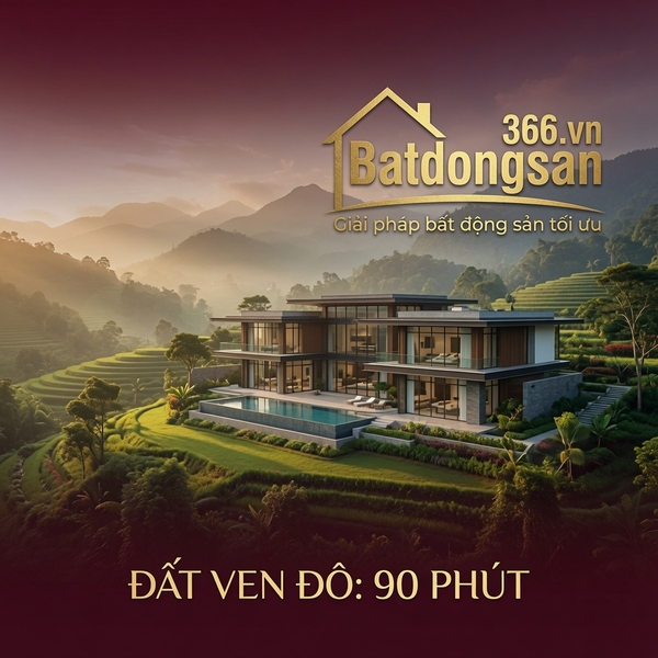 Bất Động Sản Ven Đô Cách Hà Nội 90 Phút: Cơ Hội Rẻ Hơn Hay Rủi Ro Xa Hơn?