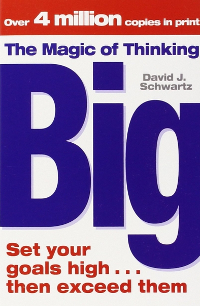 the magic of thinking big by david j schwartz pdf