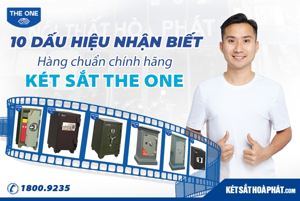 10 Dấu hiệu nhận biết két sắt The One – Hòa Phát chính hãng 2023
