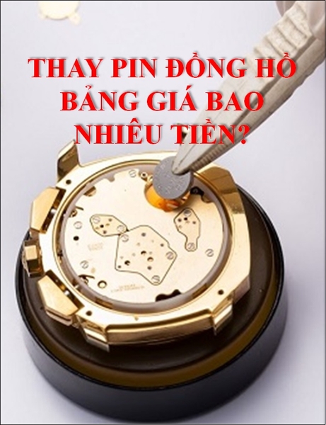 ⚡️Bảng giá thay Pin đồng hồ 2026 bao nhiêu⚡️
