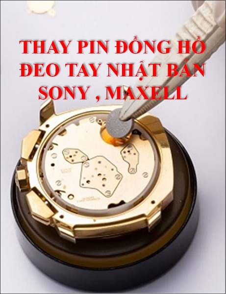 ⚡️Thay Pin đồng hồ Nhật Bản (Pin Sony-Maxell)⚡️