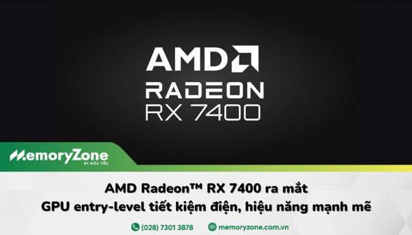 AMD Radeon RX 7400 ra mắt – Card RDNA 3 nhỏ gọn, 28 CU, 8GB GDDR6