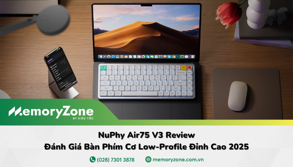 NuPhy Air75 V3 review: Đánh giá bàn phím cơ Low-Profile đỉnh cao 2025