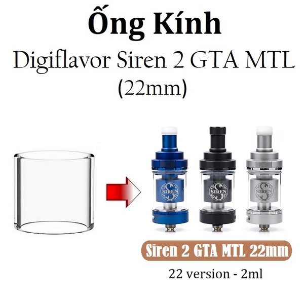 Ống Kính Thủy Tinh Cho Buồng Đốt Digiflavor siren 2 GTA MTL 22mm (2ml)