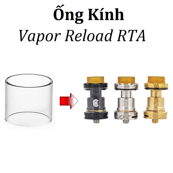 Ống Kính Thủy Tinh Cho Buồng Đốt Vapor Reload RTA