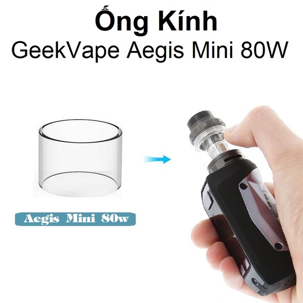 Ống Kính Thủy Tinh Cho Buồng Đốt Geekvape Aegis Mini 80w