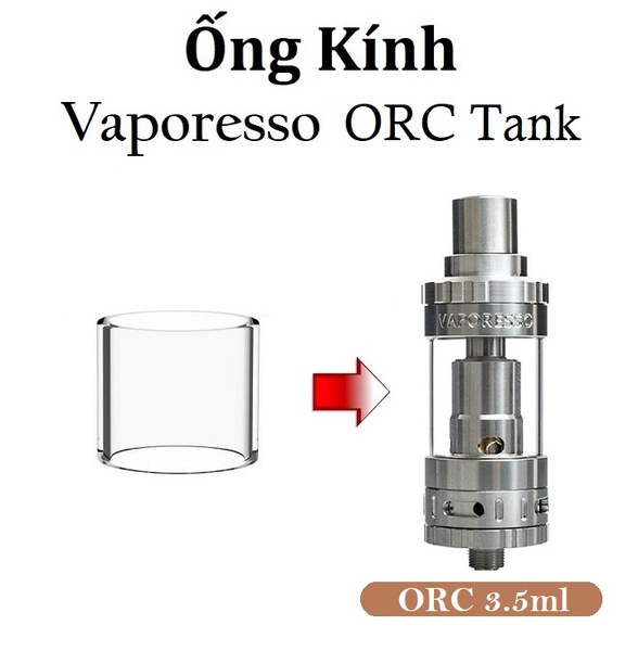 Ống Kính Thủy Tinh Cho Buồng Đốt Vaporesso ORC Tank (3.5ml)