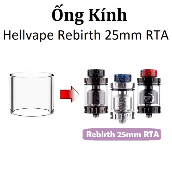 Ống Kính Thủy Tinh Cho Buồng Đốt Hellvape Rebirth 25mm RTA