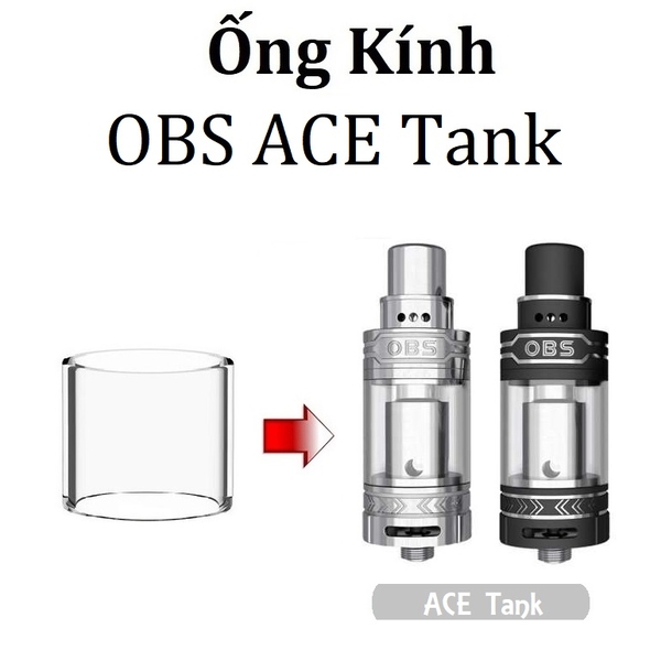 Ống Kính Thủy Tinh Cho Buồng Đốt OBS ACE Tank