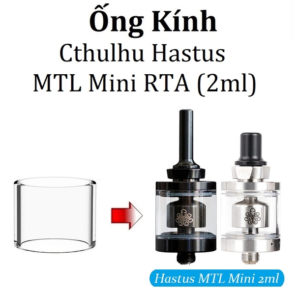 Ống Kính Thủy Tinh Cho Buồng Đốt Cthulhu Hastus MTL RTA Mini (2ml)