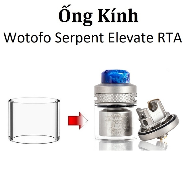 Ống Kính Thủy Tinh Cho Buồng Đốt Wotofo Elevate RTA