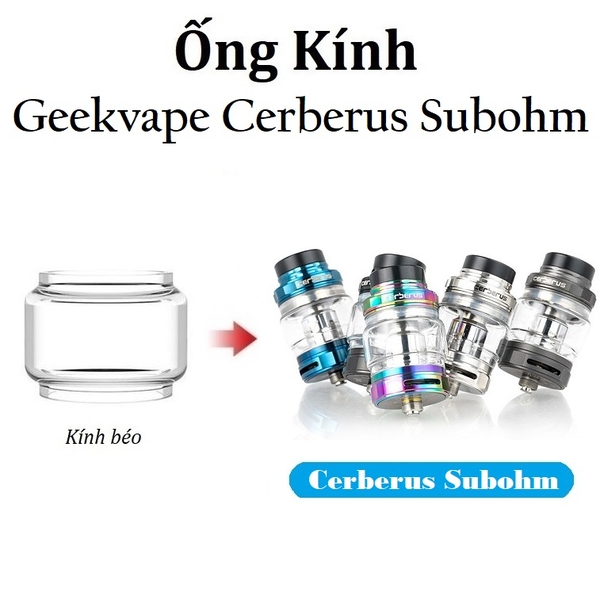 Ống Kính Thủy Tinh Cho Buồng Đốt Geekvape Cerberus Subohm Tank