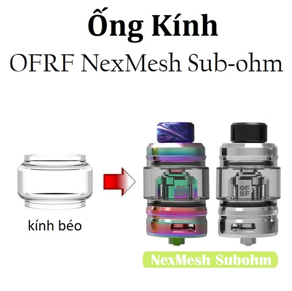 Ống Kính Thủy Tinh Cho Buồng Đốt OFRF NexMesh Subohm