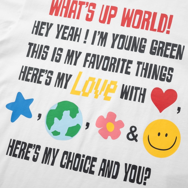 WHAT’S UP WORLD! T-SHIRT - góc nhìn khác