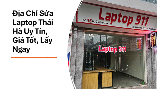 Dịch vụ sửa chữa laptop tại Số 15 ngõ 3 Thái Hà